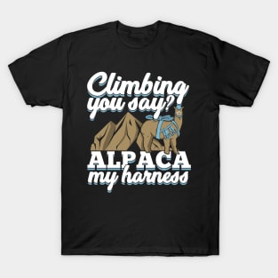 Climbing You Say Alpaca My Harness Climber Gift T-Shirt
